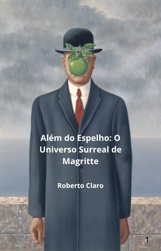 Ebook Além do Espelho: O Universo Surreal de Magritte